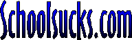 Schoolsucks.com